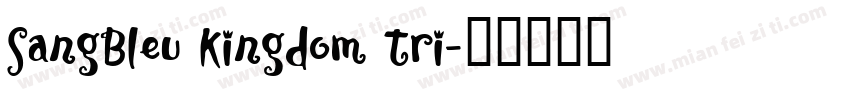 SangBleu Kingdom Tri字体转换